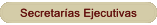 Secretar�as Ejecutivas